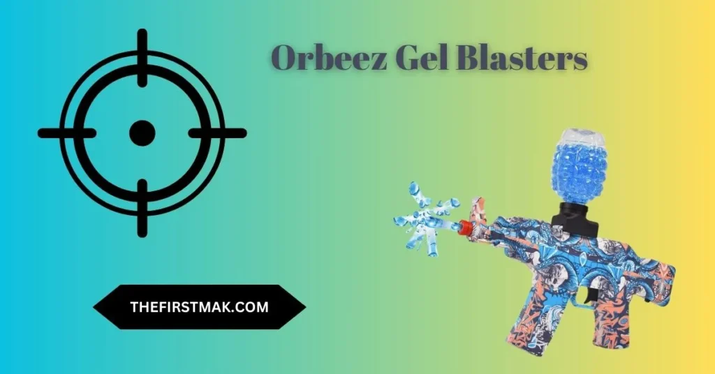 Orbeez Gel Blasters